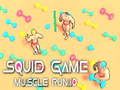 Hra Squid Game Muscle Run. io 