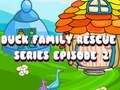 Hra Duck Family Rescue Series, epizoda 2 