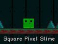 Hra Square Pixel Slime