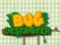 Hra Destroyer bug
