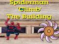 Hra Spiderman Building Lezení 