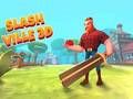 Hra Slash Ville 3d