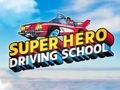 Hra Autoškola Super Hero 