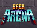Hra Bash Arena