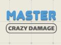 Hra Master Crazy poškození