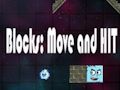Hra Bloky: Pohyb a HIT 