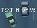 Hra Napište SMS 'n' Drive 