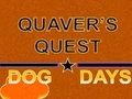 Hra Quaver's Quest: Psí dny 