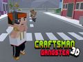 Hra Craftsman 3D Gangster