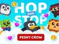 Hra Hop non Stop otravná vrána 
