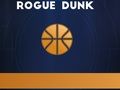 Hra Rogue Dunk