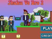 Hra Jhuku vs Bro 2 