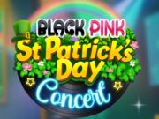 Hra Black Pink St. Patricks Day Concert 