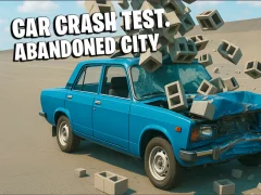 Hra Car Crash Test Abandoned City