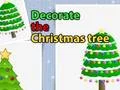 Hra Decorate the Christmas tree