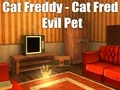 Hra Cat Freddy - Cat Fred Evil Pet