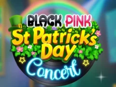 Hra Black Pink St.patricks Day Concert