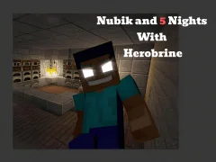 Hra Nubik And 5 Nights With Herobrine