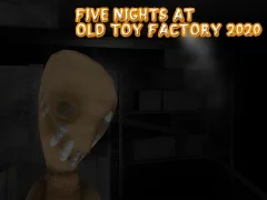 Hra Five Nights at Old Toy Factory 2020