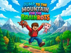 Hra Jump to the Mountain for the Brainrots