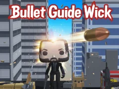 Hra Bullet Guide Wick