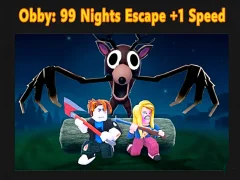Hra Obby: 99 Nights Escape +1 Speed