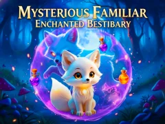 Hra Mysterious Familiar Enchanted Bestiary