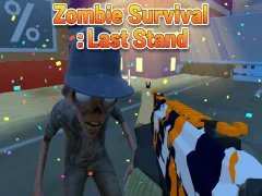 Hra Zombie Survival : Last Stand