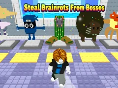 Hra Steal Brainrots From Bosses