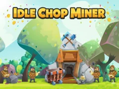 Hra Idle Chop Miner