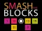 Hra Smash the Blocks
