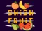 Hra Shish Fruit
