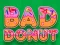 Hra Bad Donut
