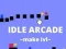 Hra Idle Arcade Make Lvl