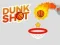 Hra Dunk Shot