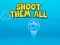 Hra Shoot them All