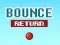 Hra Bounce Return