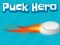 Hra Puck Hero