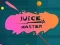 Hra Juice Master