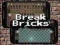 Hra Break Bricks
