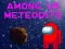 Hra Among Us Meteorites