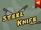 Hra Steel Knife