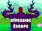 Hra Riverside Escape
