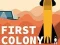 Hra First Colony