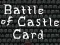 Hra Battle of Castle Card