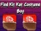 Hra Find Kit Kat Costume Boy