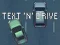 Hra Text 'n' Drive