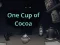 Hra One Cup of Cocoa