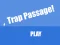 Hra Trap Passage