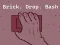 Hra Brick. Drop. Bash
